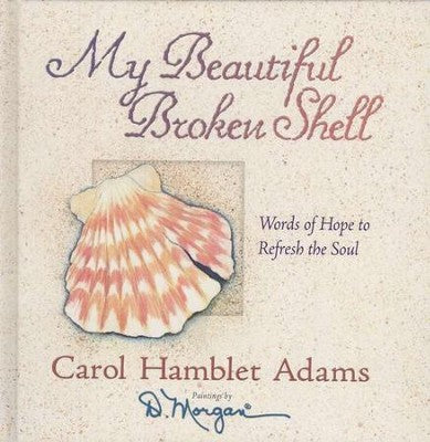 My Beautiful Broken Shell